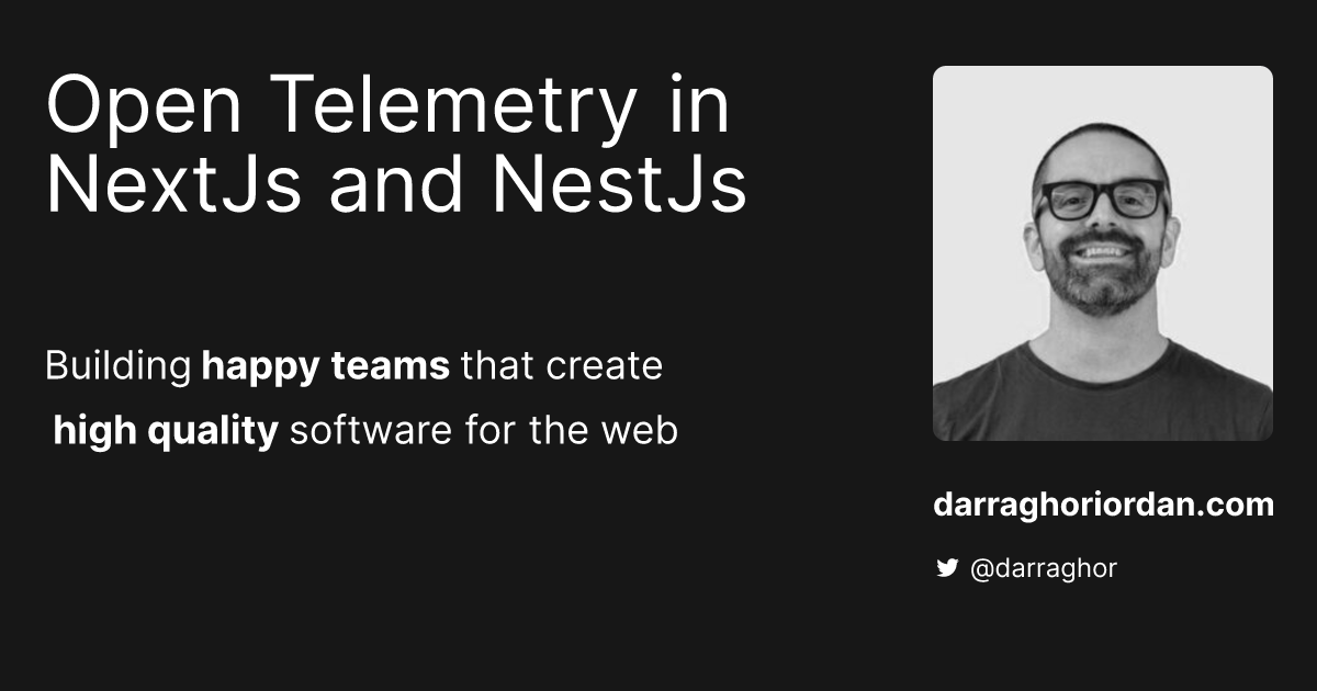 Open Telemetry in NextJs and NestJs Darragh ORiordan